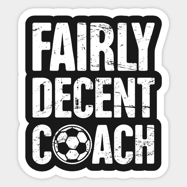 Fairly Decent Soccer Coach Sticker by MeatMan